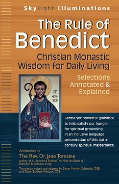The Rule of Benedict: Christian Monastic Wisdom for Daily Living